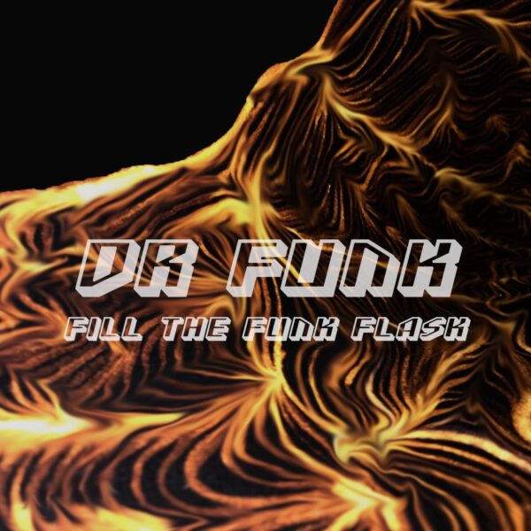 Dr Funk - Fill the Funk Flask Album